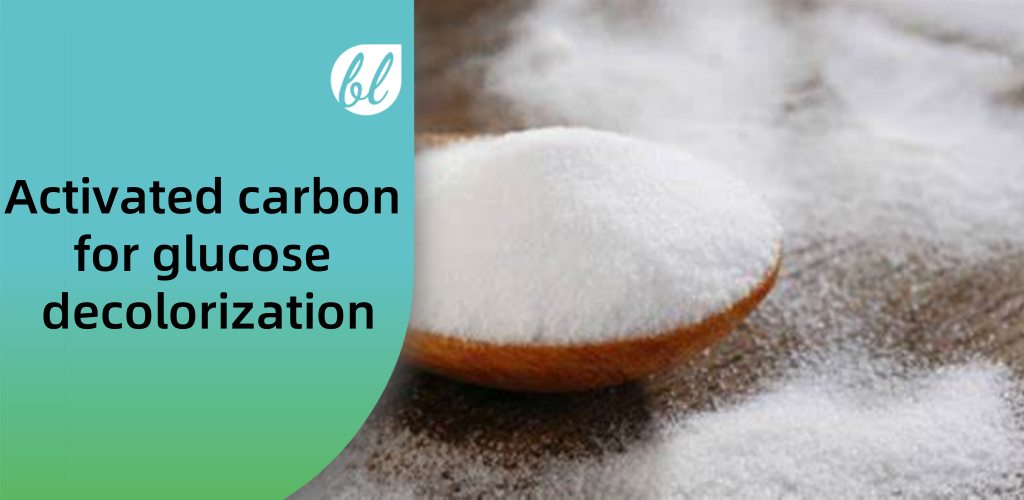 Activated carbon for glucose decolorization